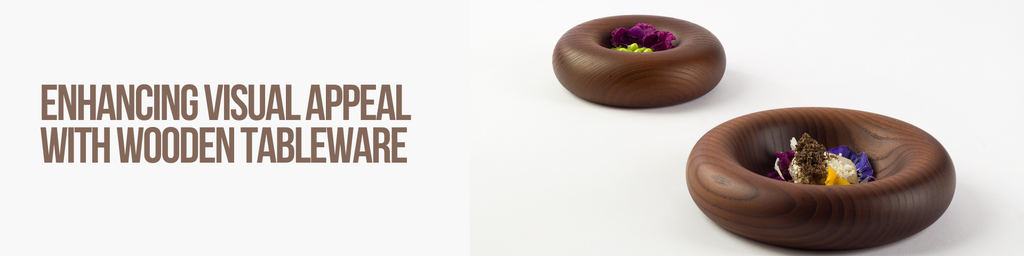 Wooden Tableware: How to Enhance Visual Appeal on Your Table ...